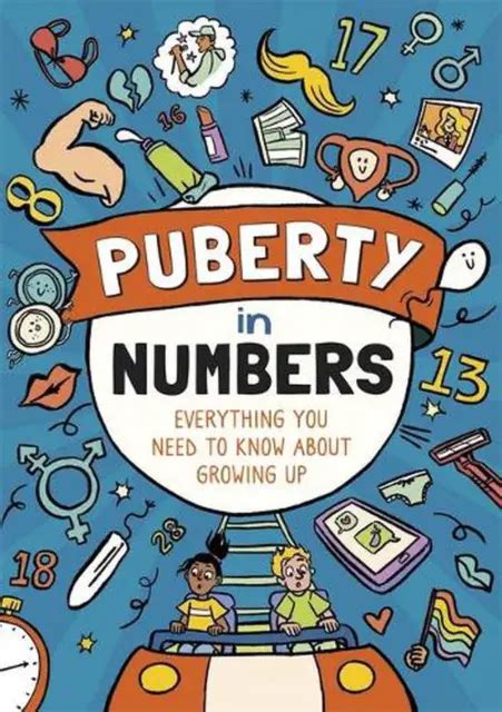 Puberty In Numbers Everything You Need To Know About Growing Up By Liz Flavell Picclick