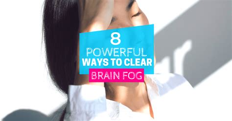 8 Powerful Ways to Clear Brain Fog Almost Instantly | Okay ...