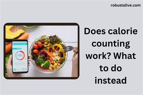 Does Calorie Counting Work What To Do Instead