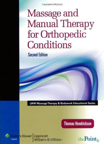 Massage And Manual Therapy For Orthopedic Conditions Lww Massage Ther Twofer Books