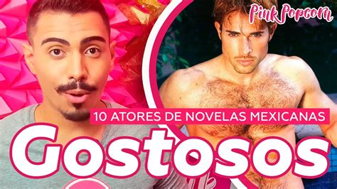 10 Atores Gostosos De Novelas Mexicanas Pink Popcorn Youtube