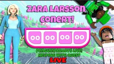 Zara Larsson Roblox Concert Live Doing Quest YouTube