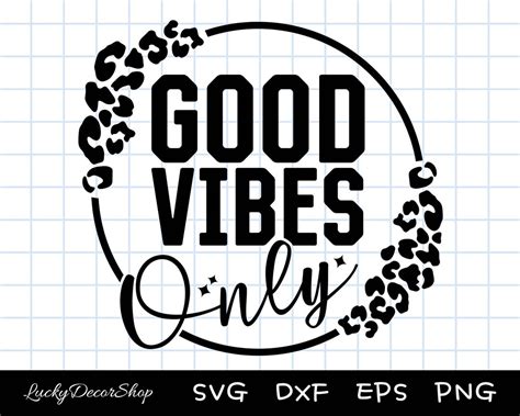 Good Vibes Only Svg Good Vibes Svg Positive Svg Silhouette Cricut