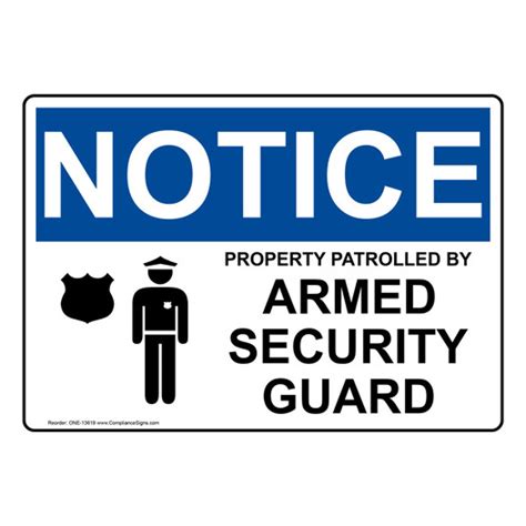 Notice Sign Property Patrolled By Armed Security Guard Sign Osha