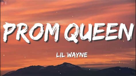 Lil Wayne Prom Queen Lyrics Youtube