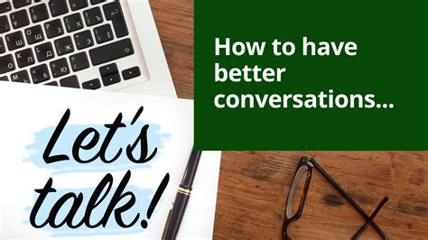 How To Have Better Conversations The Positivity Institute