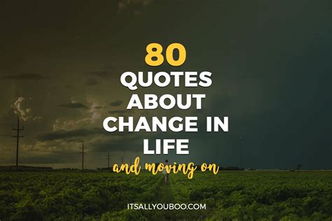 Quotes About Change In Life Best Quotes
