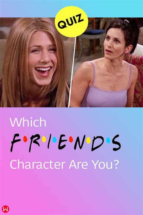 Quiz Which Friends Character Are You In 2021 Friends Characters Fun Quizzes To Take
