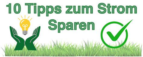 Dafür verlangen manche der dienstleister eine beteiligung. Wie kann ich in 2021 Strom sparen? - Die top 10 Tipps