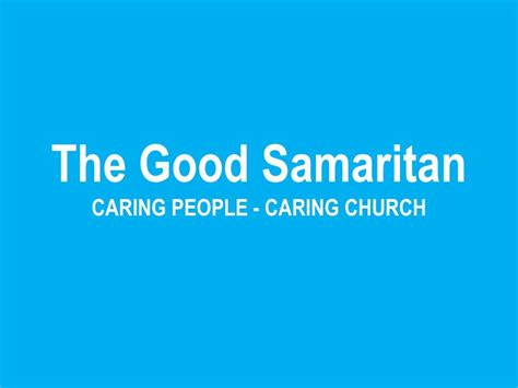 PPT - The Good Samaritan CARING PEOPLE - CARING CHURCH PowerPoint Presentation - ID:3095873