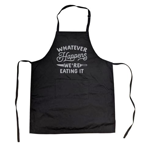 Funny Baking Apron Whatever Happens Were Eating It Etsy