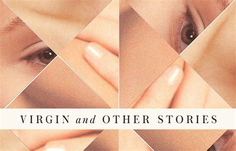 ‘virgin And Other Stories Explores The Electricity Of Sexual Tension
