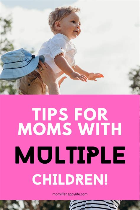 Best Tips For Moms With Multiple Children Parenting Quotes Parenting