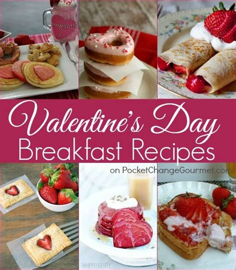 Valentines Day Recipes Pocket Change Gourmet Valentines Day Food