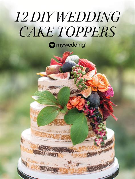 12 Diy Wedding Cake Topper Projects For Your Wedding Desserts