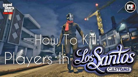Kiii Players In Los Santos Customs How To Be A Try Hard