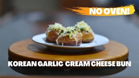 How to make korean cream cheese garlic bread. Korean Garlic Cream Cheese Bun - No Oven! - YouTube
