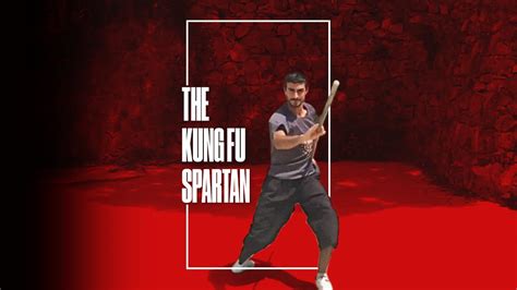 The Kung Fu Spartan Youtube