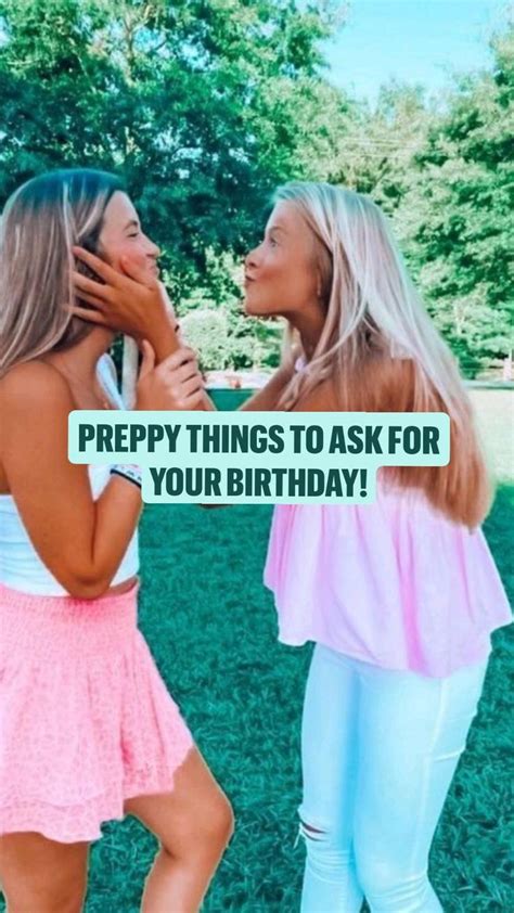 preppy things to ask for your birthday in 2023 preppy birthday ts preppy style preppy