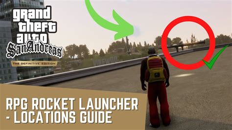 Gta San Andreas Definitive Edition Rocket Launcher Locations Guide