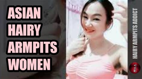 Asian Hairy Armpits Women Youtube