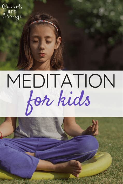Meditation For Kids Ideas To Help Your Kids Be Still