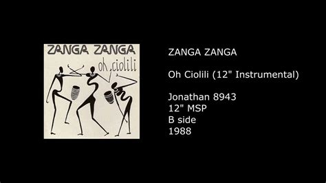 Zanga Zanga Oh Ciolili 12 Instrumental 1988 Youtube