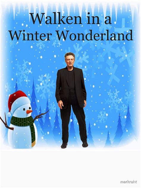 Walken In A Winter Wonderland Funny Christmas Cards And Ts With