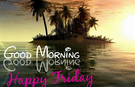 Happy Friday Good Morning Images Download Hutomo