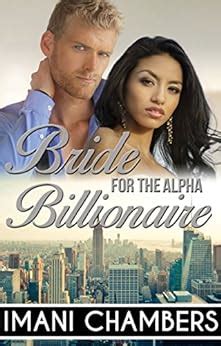 Bride For The Alpha Billionaire A Contemporary BWWM Interracial Romance EBook Chambers Imani