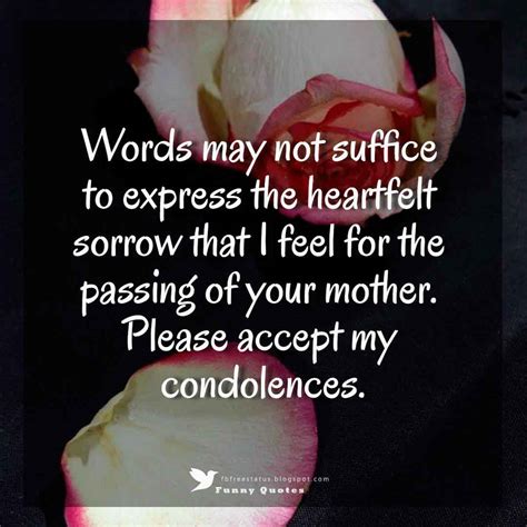 A bond between mother and child is unparalleled. Condolences Messages for your Sympathy Card