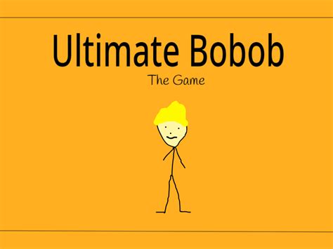 Ultimate Bobob The Game By Alpaca Entertainment