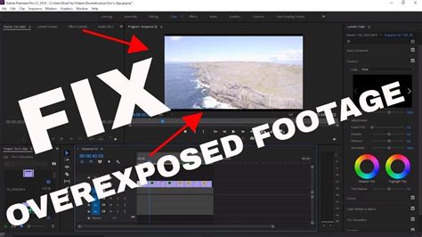 How To Fix Overexposed Footage In Adobe Premiere Pro Youtube