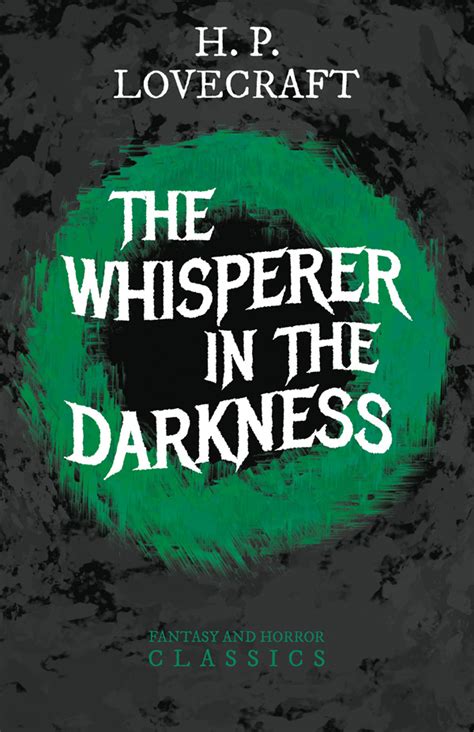 The Whisperer In Darkness By H P Lovecraft
