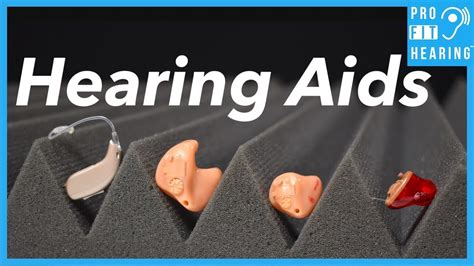 How To Put In Hearing Aids 4 Popular Types Of Hearing Aids Youtube