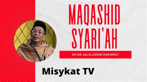 MAQASHID SYARIAH KH Dr Jalaluddin Rakhmat YouTube