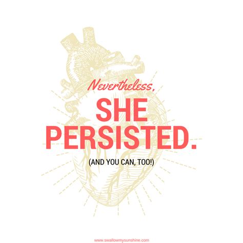 A small but nevertheless important change. Nevertheless, We Persisted - Swallow, My Sunshine