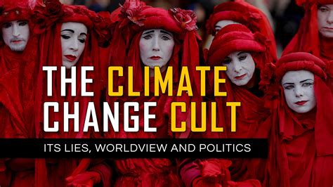 The Climate Change Cult | Its Lies, Worldview and Politics | THEOTIVITY