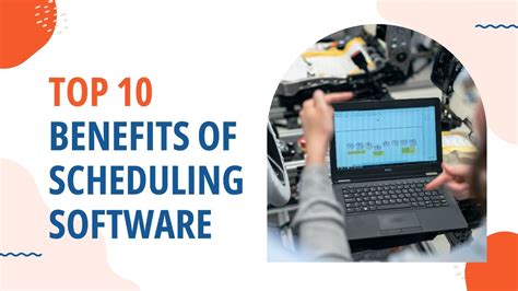 Top 10 Benefits Of Scheduling Software Serveiz