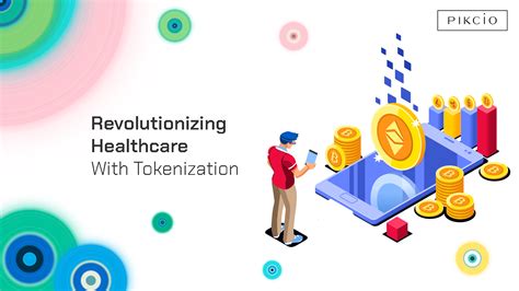 Revolutionizing Healthcare with Tokenization - PikcioChain - Medium