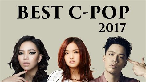 Best Chinese Songs 2017 Cpopc Popmandopop Youtube