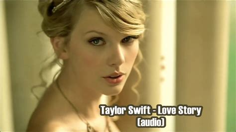 Taylor Swift Love Story Audio Youtube