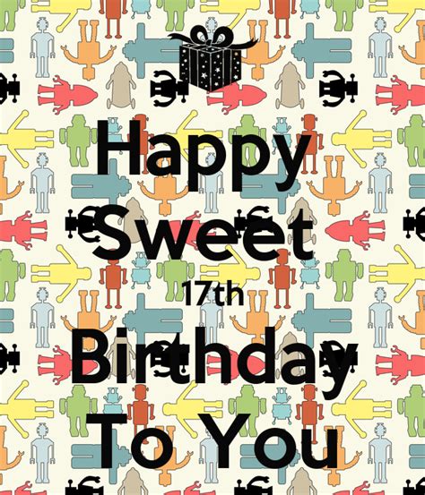 Happy Sweet 17th Birthday To You Poster Irmamiqayelyan Keep Calm O
