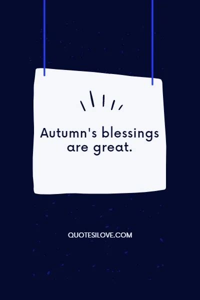 Autumn Blessings Quotes Quotes I Love