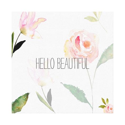 Hello Beautiful Watercolor Floral Floral Wall Art Canvases Floral