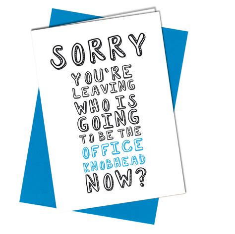 975 Sorry Youre Leaving Card Funny Rude Humour Joke Office Leaving W