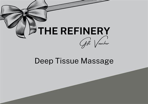 A Deep Tissue Massage £99 — The Refinery