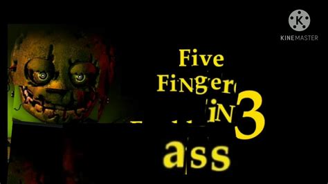 Five Fingers In Ass Meme Youtube