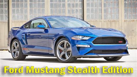 2022 Ford Mustang Stealth Edition And California Special Youtube