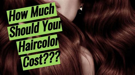How Much Should You Pay For Your Haircolor Hair Color Hair Color Techniques Hair Starting